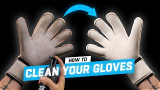 The BEST Way to Clean and Wash Your Goalkeeper Gloves  Glove Hacks amp Tips [upl. by Irroc]