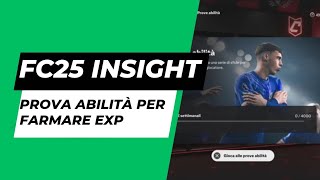 La miglior prova abilità per farmare exp su pro club  FC25 Insight 2 [upl. by Ripley245]