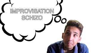 Improvisation Totalement Schizo Lire la description [upl. by Nylicaj705]