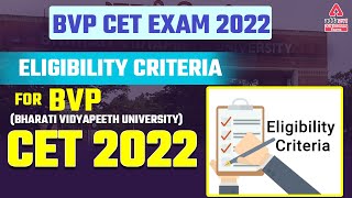 BVP CET Exam 2022  Eligibility  Bharati Vidyapeeth University CET 2022  UG Entrance Exam 2022 [upl. by Eolcin267]