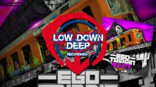 Ego Trippin  All City LP 3 Low Down Deep [upl. by Gnus]