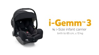 Joie iGemm™ 3  iSize Infant Car Seat from birth up to 85 cm [upl. by Ydnas]