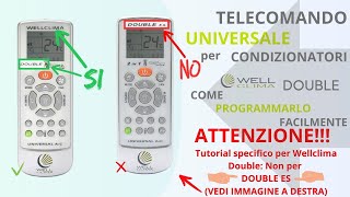 Come programmare facilmente il telecomando universale per condizionatore wellclima double [upl. by Ermin484]