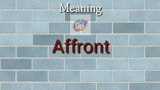 Affront Meaning with PronunciationGoogul Dictionary [upl. by Harbird580]