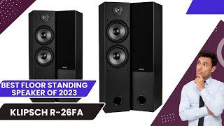 Klipsch R26FA 2024 best Floor Standing Speaker full review 2024 [upl. by Cruickshank]