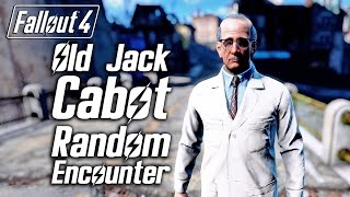 Fallout 4  Old Jack Cabot  Random Encounter [upl. by Yacov]