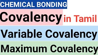 Covalency Variable Covalency Maximum Covalency  in Tamil CHEMICAL BONDING [upl. by Strang]