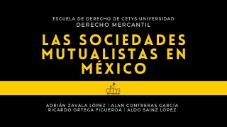 Las Sociedades Mutualistas en México [upl. by Aitel]