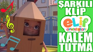 Elif ve Arkadaşları  Kalem Tutma Şarkısı  TRT Çocuk Çizgi film [upl. by Yahska]