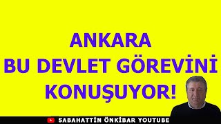 ANKARA BU DEVLET GÖREVİNİ KONUŞUYOR [upl. by Fedora995]