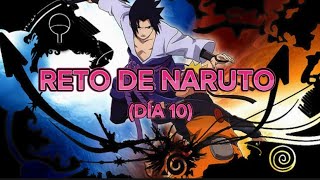 RETO de NARUTO  DÍA 10 [upl. by Sieber]