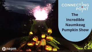 The Incredible Naumkeag Pumpkin Show  Connecting Point  Oct 27 2022 [upl. by Rexer]