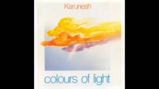 Karunesh  Colours of Light Full Album  1989 [upl. by Addie]