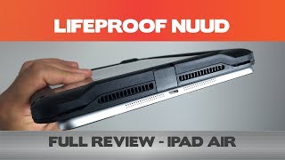 Comprehensive LifeProof Nuud for the iPad Air Review 425 [upl. by Isiad]