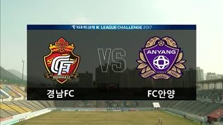 HIGHLIGHTSKEB하나은행 K리그 챌린지 2017 6R 경남FC vs FC안양 [upl. by Ennovaj426]