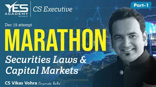 Securities Laws Marathon for Dec 19 part 1  CS Executive Old amp New  CMSL SLCM  CS Vikas Vohra [upl. by Natale]