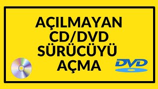 açılmayan CDDVD sürücü açma [upl. by Magas]