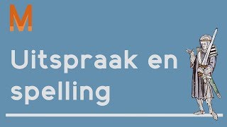 Uitspraak en spelling [upl. by Nayb117]