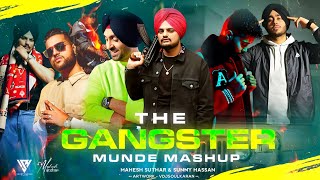 The Gangster Munde Mashup  Ft Sidhu Moosewala  Ap Dhillon  Shubh  Mahesh Suthar amp Sunny Hassan [upl. by Eliza644]