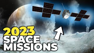 Top Five Space Exploration Missions in 2023 [upl. by Zeidman]