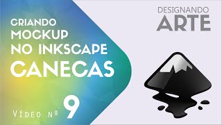 Mockup de Canecas com Inkscape [upl. by Adamok493]