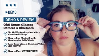 Full Demo and Review  OhO Smart Blue Light Blocker Glasses with Camera amp Bluetooth [upl. by Cornie]