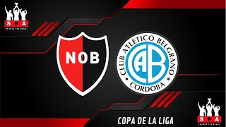 NEWELLS OLD BOYS VS BELGRANO EN VIVO ⚽️ ⚽️ ⚽️  🔥 COPA DE LA LIGA 🔥 FECHA 3  ZONA B [upl. by Jehial]