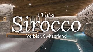 Chalet Sirocco  Verbier Switzerland  Oxford Ski Company [upl. by Kcirednek]