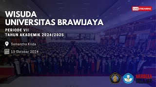 WISUDA PERIODE VII UNIVERSITAS BRAWIJAYA TAHUN AKADEMIK 20242025 [upl. by Dickman]