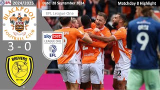 Blackpool 30 Burton Albion Matchday 8 202425 EFL League One Highlight [upl. by Oivlis381]