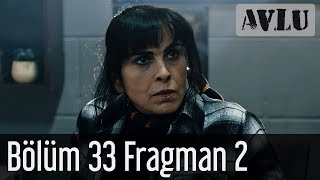 Avlu 33 Bölüm 2 Fragman [upl. by Claudio688]