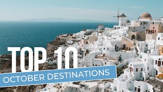 Top 10 2024 Travel Destinations in October [upl. by Arleyne609]