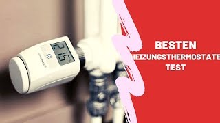 Beste Heizungsthermostate Test  Top 5 [upl. by Joann]