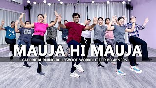 Mauja Hi Mauja  Dance Fitness  Calorie Burning Bollywood Workout for Beginners  Easy Steps  2023 [upl. by Copp]