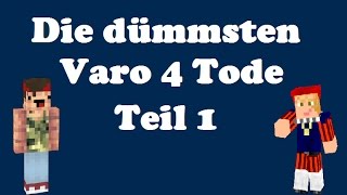 Die DÜMMSTEN VARO 4 TODE  Teil 1 [upl. by Rennoc]