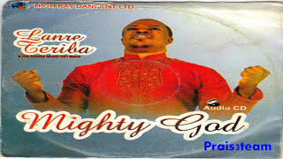 Lanre Teriba  Mighty God [upl. by Lisk332]