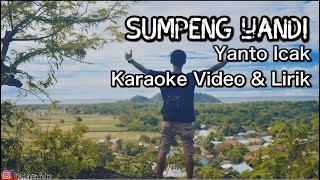 LAGU SUMBAWA KARAOKE TANPA VOCAL  Yanto Icak  Sumpeng Yandi [upl. by Ahtamat491]