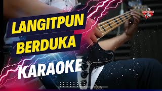 LANGITPUN BERDUKA KARAOKE NADA COWOK PRIA [upl. by Niattirb]