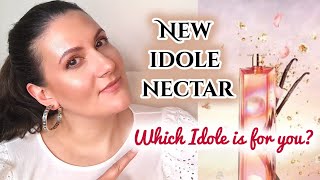 NEW LANCOME IDOLE NECTAR FULL REVIEW  FULL REVIEW OF ALL THE IDOLE LINE  Which Idole Is For You [upl. by Kemp]