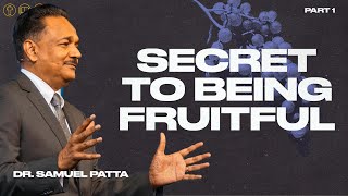 Secret to being Fruitful  Part 1  Ps Samuel Patta [upl. by Egres]