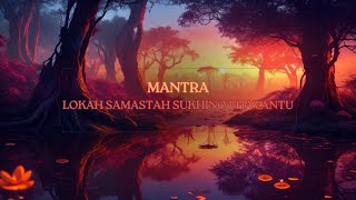 Mantra Lokah Samastah Sukhino Bhavantu  Deva Premal amp Miten  Calma e Paz [upl. by Wind]