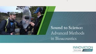 Sound to Science Advanced Methods in Bioacoustics [upl. by Tewfik240]