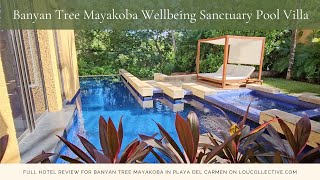 Banyan Tree Mayakoba Wellbeing Sanctuary Pool Villa [upl. by Giulia937]