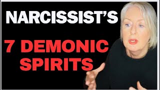 7 DEMONIC SPIRITS Behind NarcissismNarcissist [upl. by Adnolay]