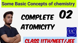 Atomicity complete all in one Class 11th NEET Complete ncert neet ultraclasses chemistry [upl. by Eneres]