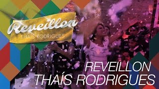 Reveillon Thaís Rodrigues [upl. by Slrahc]