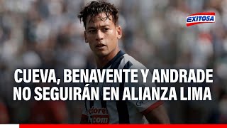 🔴🔵¡Purga en Alianza Lima Cueva Benavente y Andrade no continuarán en el club blanquiazul en 2024 [upl. by Carmela]