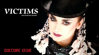 Culture Club  Victims Extended 80s Multitrack Version BodyAlive Remix [upl. by Mallis858]