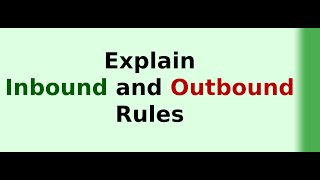 Inbound rules and Outbound rules Explained [upl. by Kcirted]