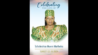 CELEBRATION OF A LIFE WELL LIVED  SCHOLASTICA MUENI MATHEKA 2nd March 1962  12th oct 2024 [upl. by Ordisy477]